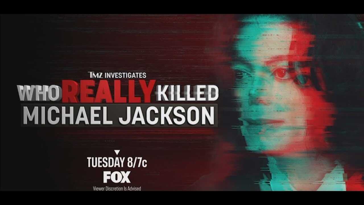 TMZ Investigates: Who Really Killed Michael Jackson 0