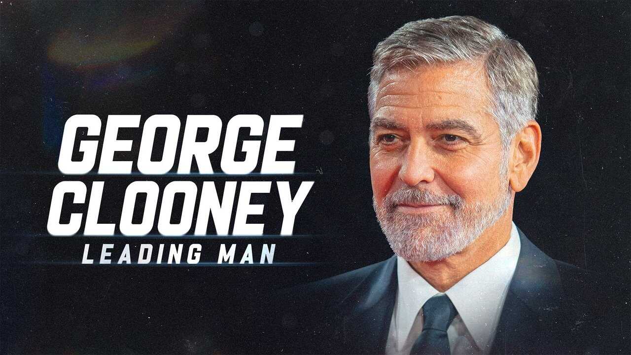 George Clooney: Leading Man (2024) 0