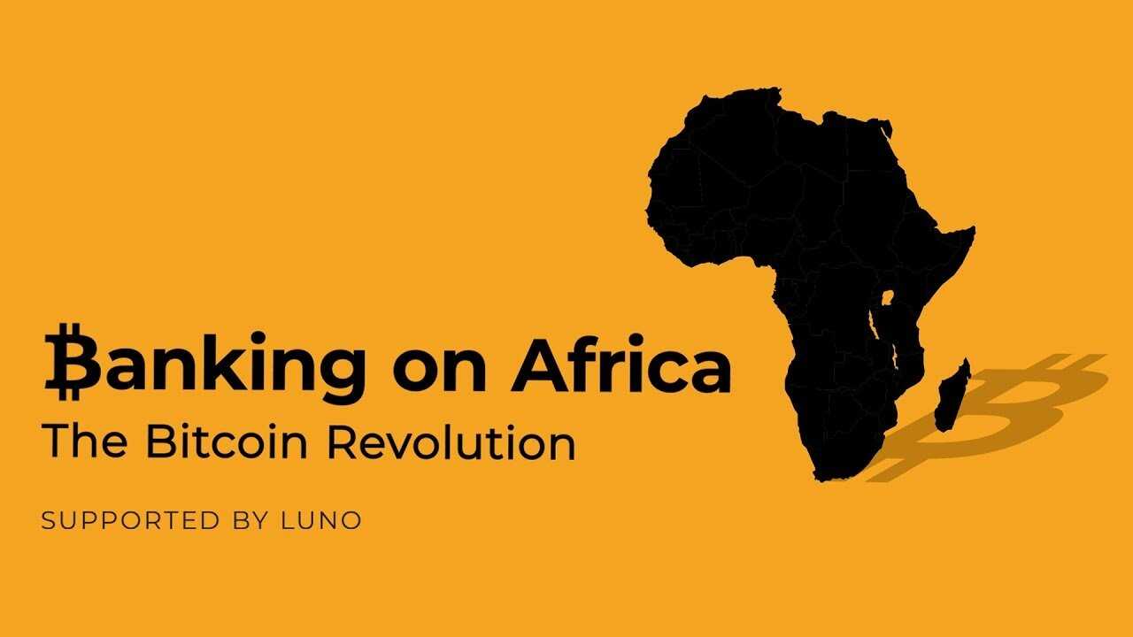 Banking on Africa: The Bitcoin Revolution 0