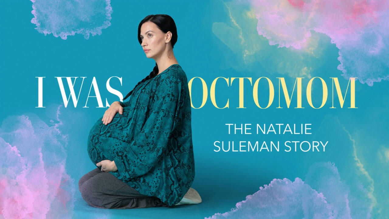 I Was Octomom: The Natalie Suleman Story 0