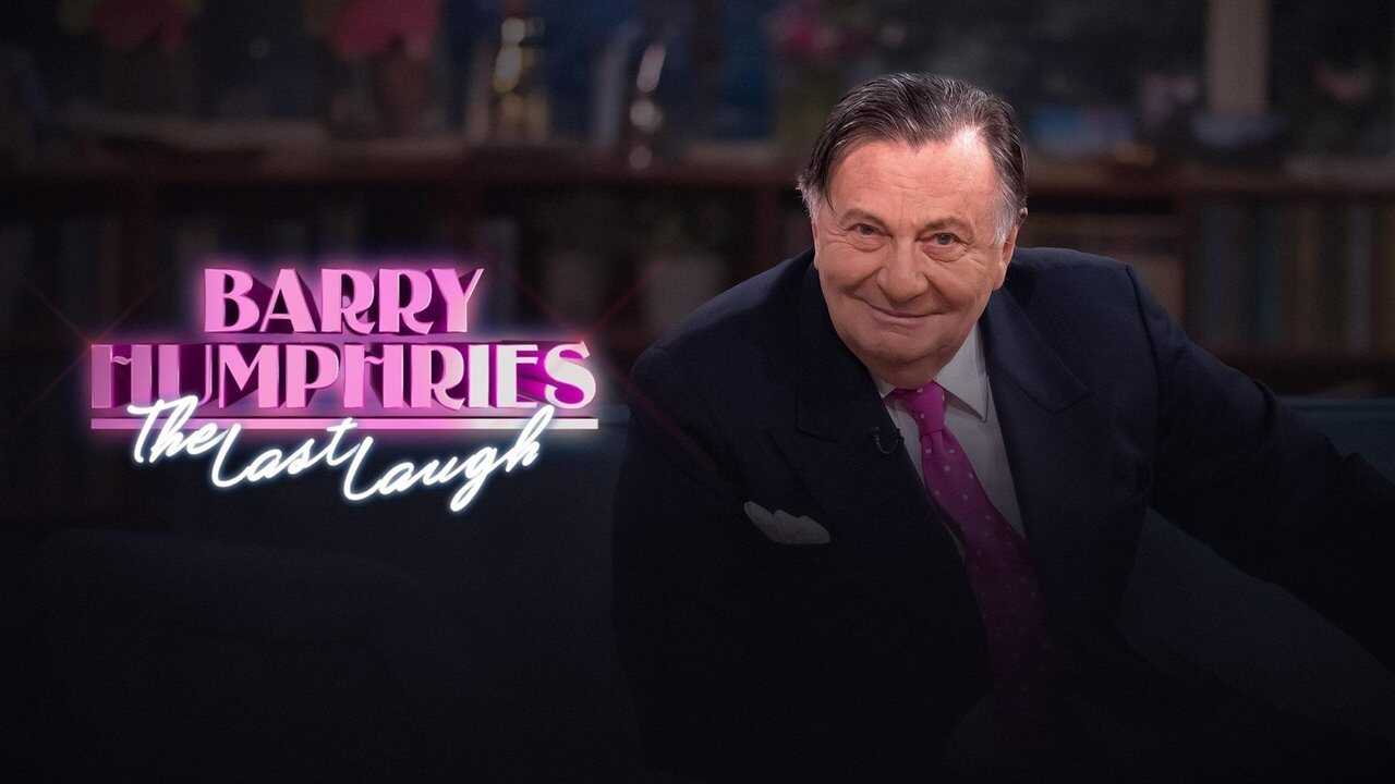 Barry Humphries: The Last Laugh (2023) 0