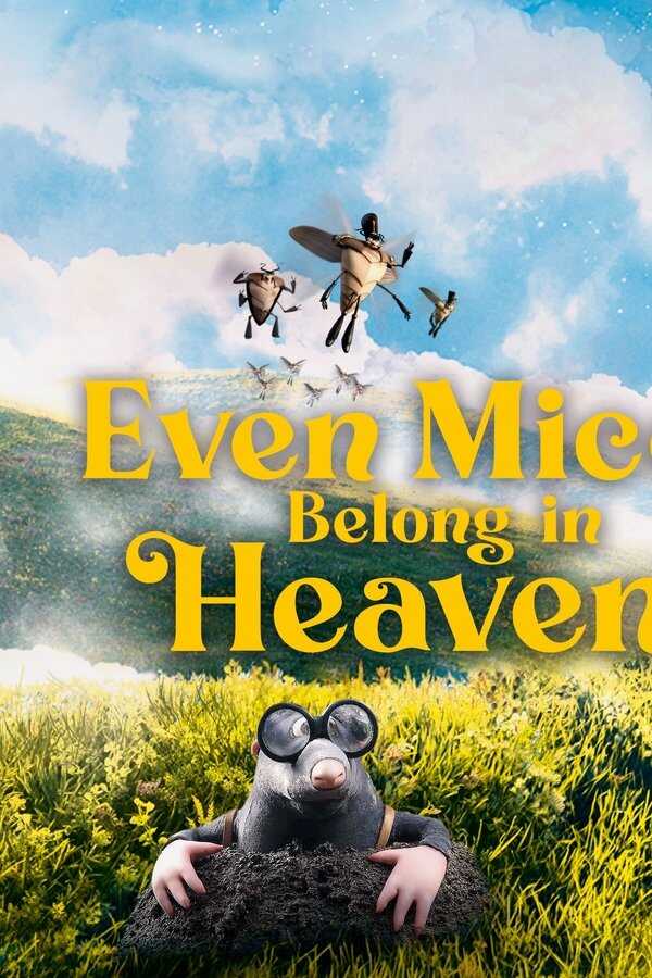 Even Mice Belong in Heaven (2021) 0
