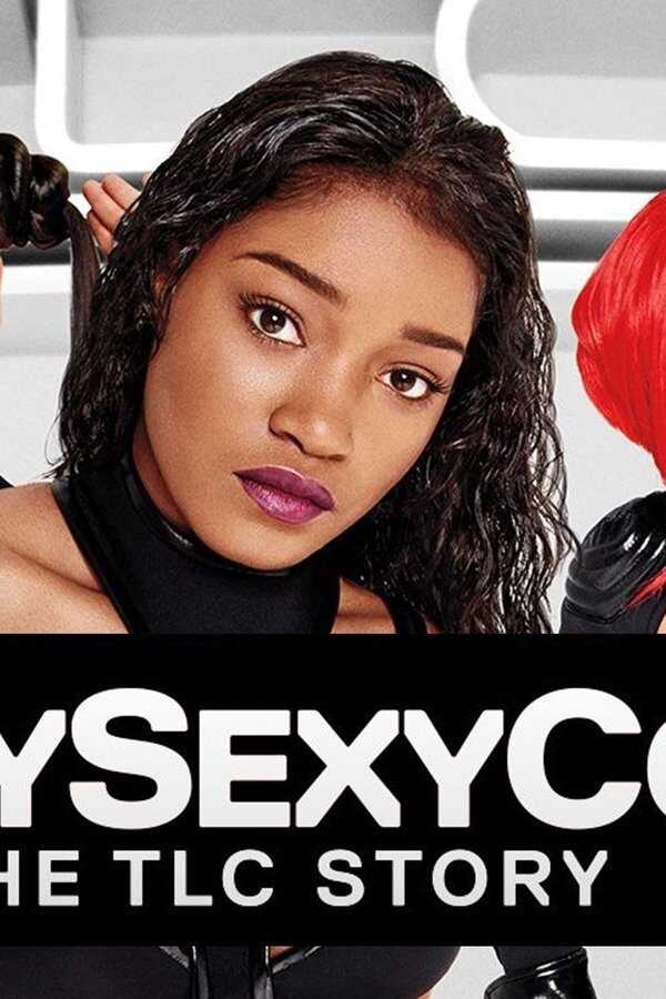 Crazy Sexy Cool: The TLC Story (2013) 0