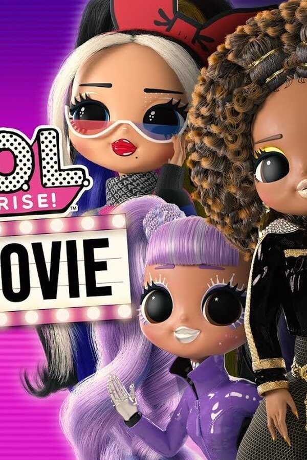 L.O.L. Surprise: The Movie (2021) 0