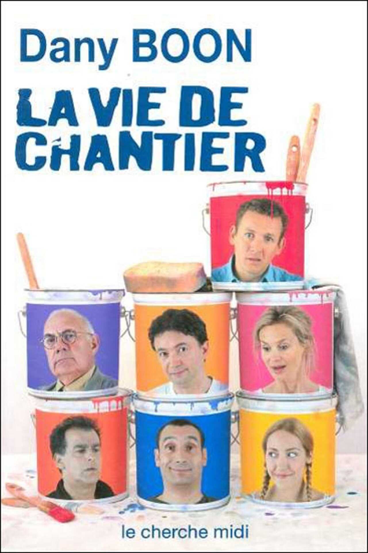 La vie de chantier  - Dany Boon (2004) 0